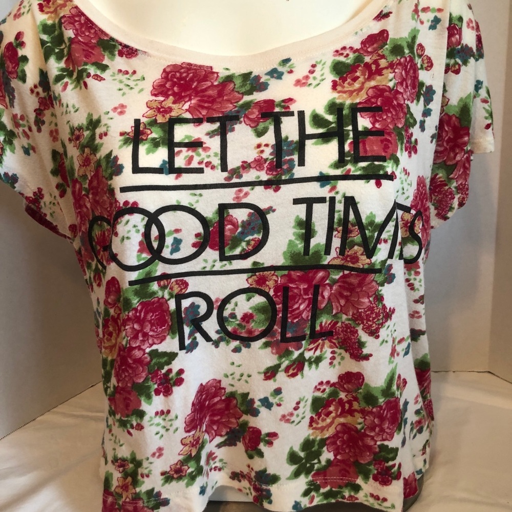 Soft floral roses top w/ “Let the good times roll” 🎵🎶